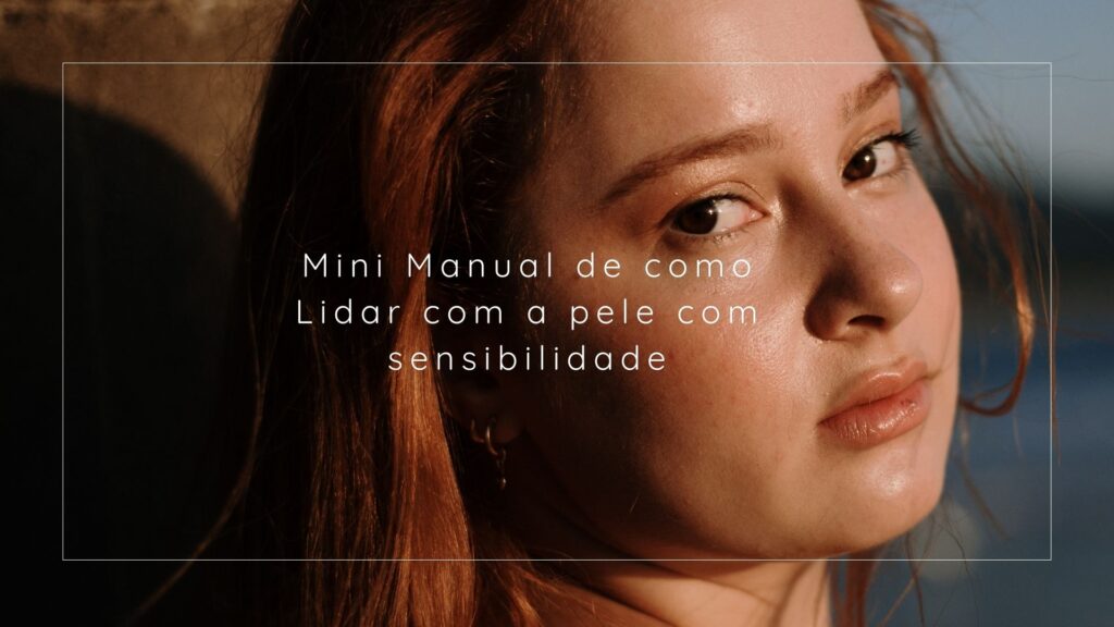 Mini Manual da pele com sensibilidade